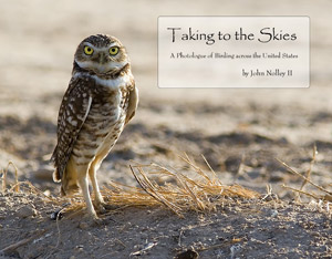 [COVER PHOTO] Taking to the Skies: A Photologue of Birding Across the United States (by John Nolley II)